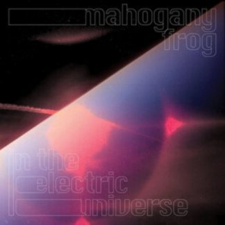 Mahogany Frog - In the Electric Universe CD / Album