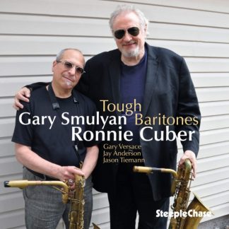 Ronnie Cuber & Gary Smulyan - Tough Baritones CD / Album (Jewel Case)