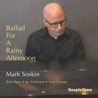 Mark Soskin - Ballad for a Rainy Afternoon CD / Album (Jewel Case)