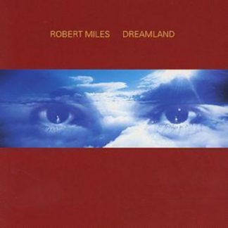 Robert Miles - Dreamland CD / Album