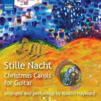 Rossini Hayward - Stille Nacht: Christmas Carols for Guitar CD / Album