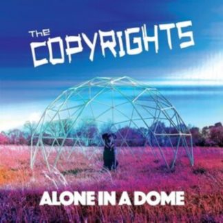 The Copyrights - Alone in a Dome CD / Album