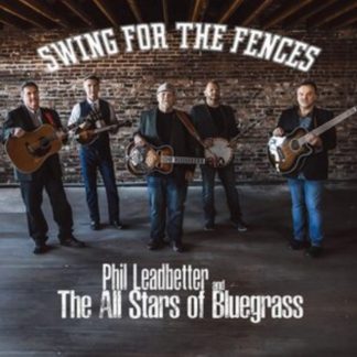 Phil Leadbetter and The All Stars of Bluegrass - Swing for the Fences CD / Album