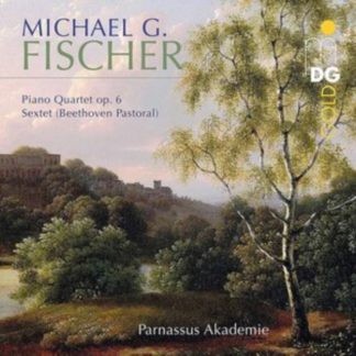 Parnassus Akademie - Michael G. Fischer: Piano Quartet Op. 6/Sextet CD / Album