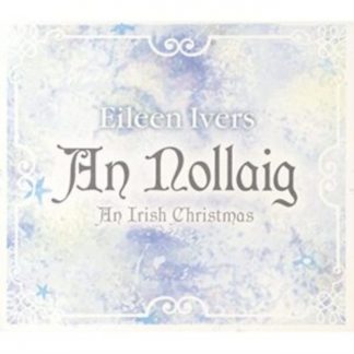 Eileen Ivers - An Nollaig - An Irish Christmas CD / Album