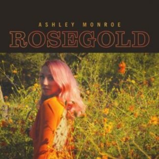 Ashley Monroe - Rosegold CD / Album