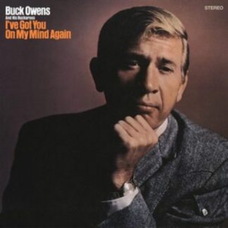 Buck Owens and His Buckaroos - I've Got You On My Mind Again CD / Album