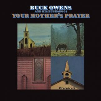 Buck Owens and His Buckaroos - Your Mother's Prayer CD / Album