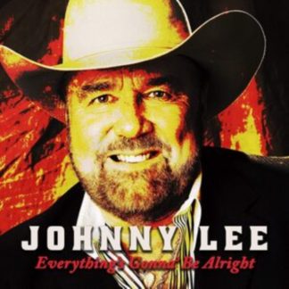 Johnny Lee - Everything's Gonna' Be Alright CD / Album