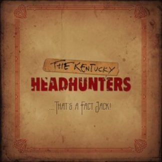 The Kentucky Headhunters - ...That's a Fact Jack! CD / Album