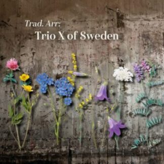 Trio X of Sweden - Trad. Arr CD / Album