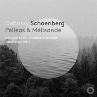 Claude Debussy - Debussy/Schoenberg: Pelléas & Mélisande SACD / Hybrid