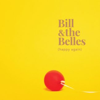 Bill and the Belles - Happy Again CD / Album