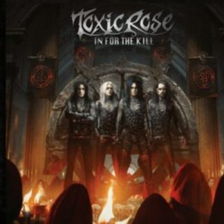 ToxicRose - In for the Kill CD / Album