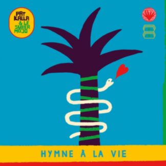 Pat Kalla & Le Super Mojo - Hymne À La Vie Vinyl / 12" Album