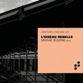 Mikhaïl Bouzine - Mikhaïl Bouzine: L'oiseau Rebelle CD / Album Digipak