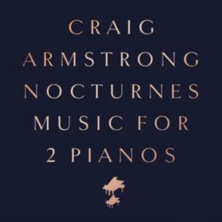 Craig Armstrong - Nocturnes: Music for 2 Pianos Vinyl / 12" Album