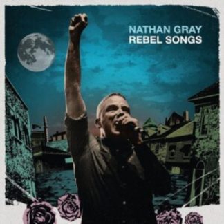 Nathan Gray - Rebel Songs CD / Album