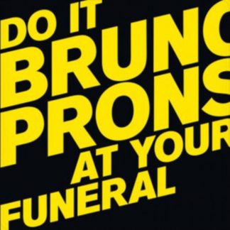 Bruno Pronsato - Do It at Your Funeral Vinyl / 12" Album