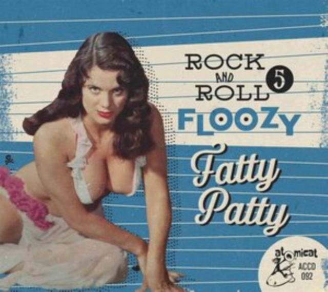 Various Artists - Rock and Roll Floozy: Fatty Patty CD / Album