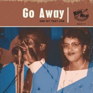 Various Artists - Go Away: And Hit That Jive CD / Album