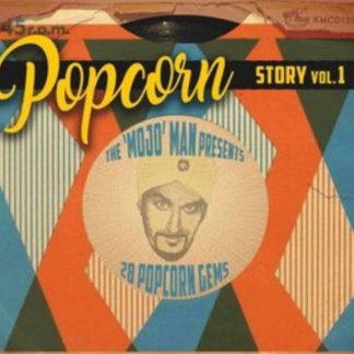 Various Artists - The 'Mojo' Man Presents: Popcorn Story CD / Album