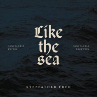 Stepfather Fred - Like the Sea CD / Album