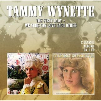 Tammy Wynette - The First Lady/We Sure Can Love Each Other CD / Album