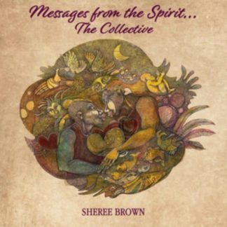 Sheree Brown - Messages from the Spirit... The Collective CD / Album