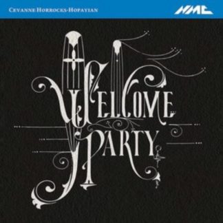 Cevanne Horrocks-Hopayian - Cevanne Horrocks-Hopayian: Welcome Party CD / Album