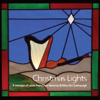 Chris Newman & Máire Ní Chathasaigh - Christmas Lights CD / Album