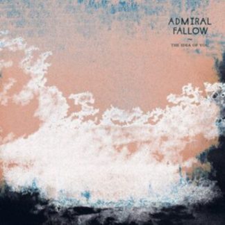 Admiral Fallow - The Idea of You Digital / Audio Album