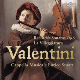 Cappella Musicale Enrico Stuart - Valentini: Recorder Sonatas
