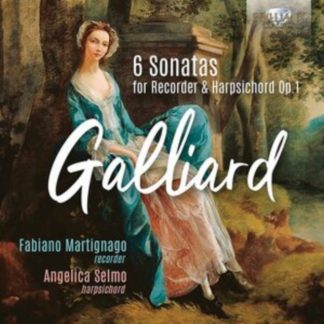 John Ernest Galliard - Galliard: 6 Sonatas for Recorder & Harpsichord