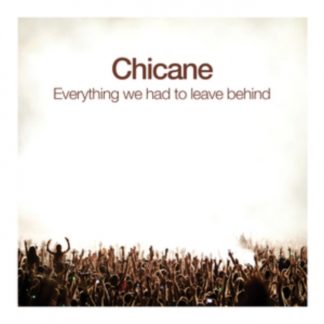 Chicane - Everything We Had to Leave Behind CD / Album (Jewel Case)