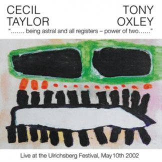 Cecil Taylor & Tony Oxley - Being Astral and All Registers - Power of Two CD / Album