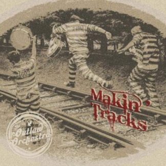 The Outlaw Orchestra - Makin' Tracks CD / Album