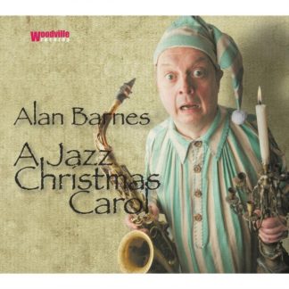 Alan Barnes - A Jazz Christmas Carol CD / Album