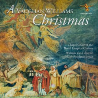 Chapel Choir of the Royal Hospital Chelsea - A Vaughan Williams Christmas CD / Album