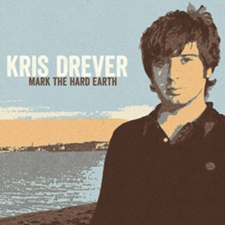 Kris Drever - Mark the Hard Earth Vinyl / 12" Album with CD