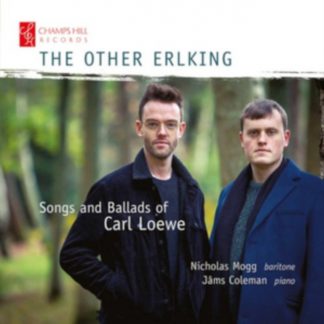 Nicholas Mogg - The Other Erlking: Songs and Ballads of Carl Loewe CD / Album