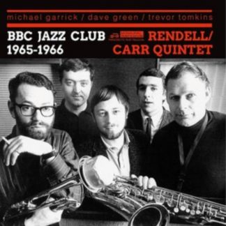 The Don Rendell/Ian Carr Quintet - BBC Jazz Club Sessions 1965-1966 CD / Album