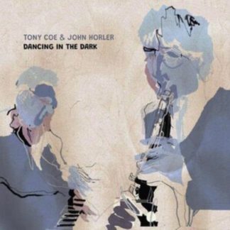Tony Coe & John Horler - Dancing in the Dark Vinyl / 12" Album