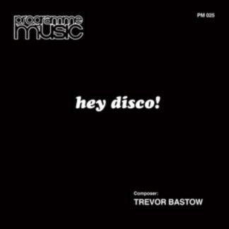 Trevor Bastow - Hey Disco! Vinyl / 12" Album