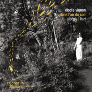 Isaac Albéniz - Élodie Vignon: Dans L'air Du Soir CD / Album Digipak