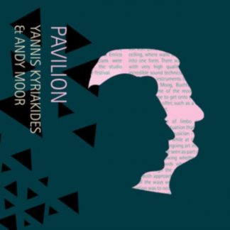 Yannis Kyriakides & Andy Moor - Pavilion CD / Album