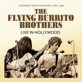 The Flying Burrito Brothers - Live in Hollywood 1976 CD / Album