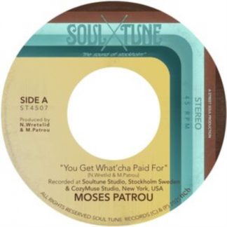 Moses Patrou - You Get What'cha Paid For/Who's Gonna Save Me (From Myself) Vinyl / 7" Single