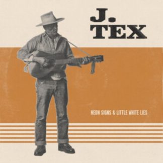 J. Tex - Neon Signs & Little White Lies CD / Album