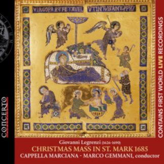 Cappella Marciana - Giovanni Legrenzi: Christmas Mass in St. Mark 1685 CD / Album